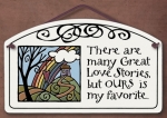 There are Many Great Love Stories Large Arch Plaque - Product Image