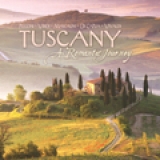Tuscany: A Romantic Journey Music CD