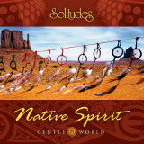 Gentle World: Native Spirit Music CD